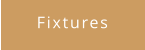 Fixtures